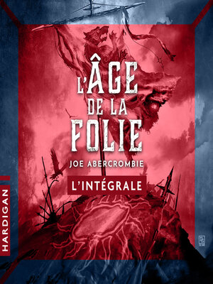 cover image of L'Âge de la folie--L'intégrale